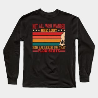 Not All Who Wander Are Lost - Onewheel Long Sleeve T-Shirt